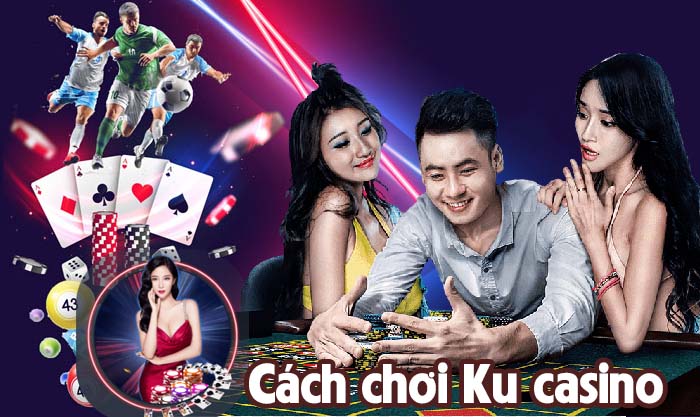 Cach-choi-ku-casino